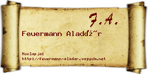 Feuermann Aladár névjegykártya